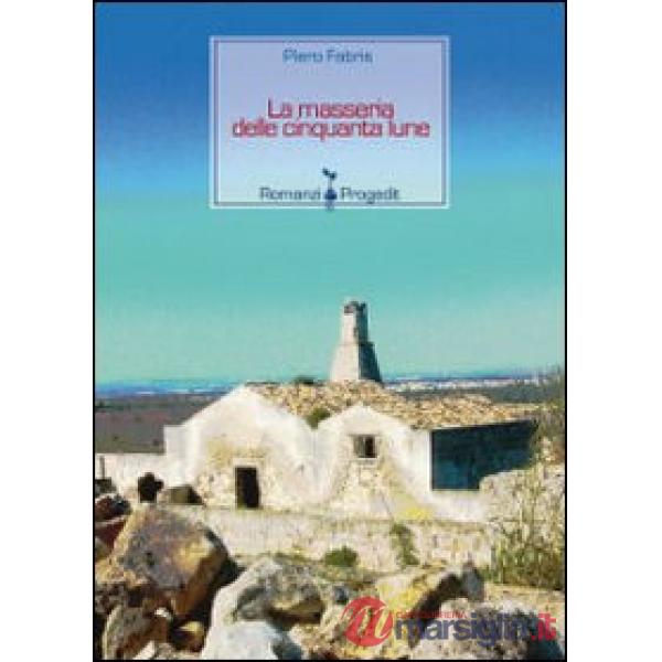 Masseria delle cinquanta lune (La)
