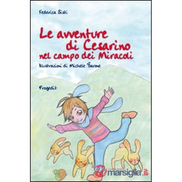 Avventure di Cesarino nel campo dei miracoli (Le)