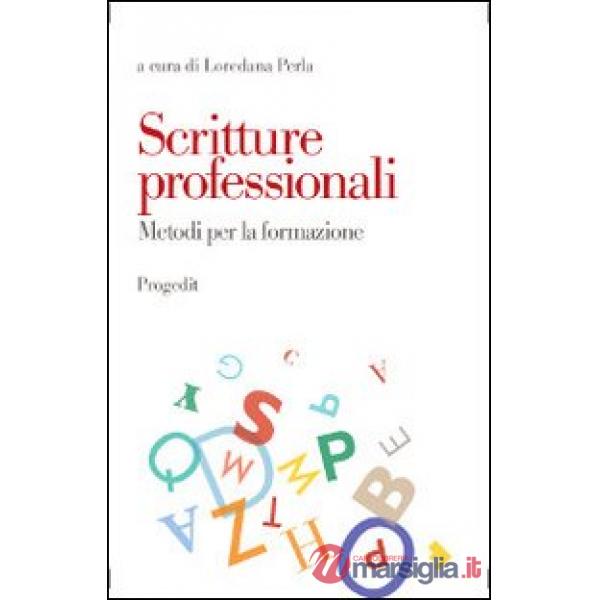 Scritture professionali. Metodi per la formazione