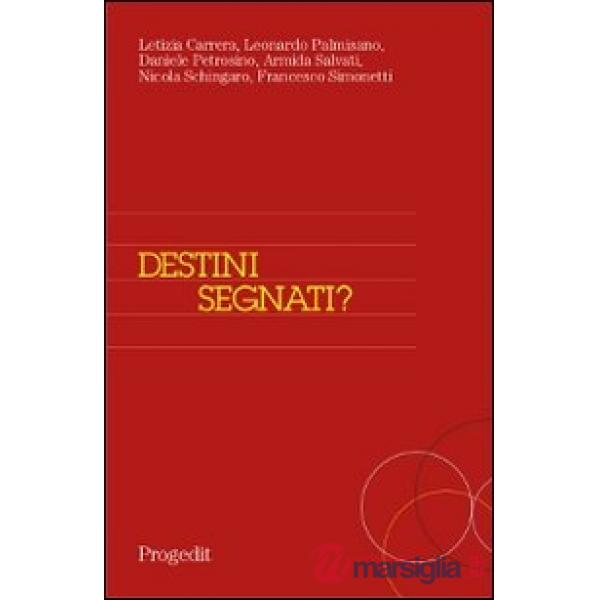 Destini segnati? Segregazione territoriale, scelte e percorsi scolastici in tre 