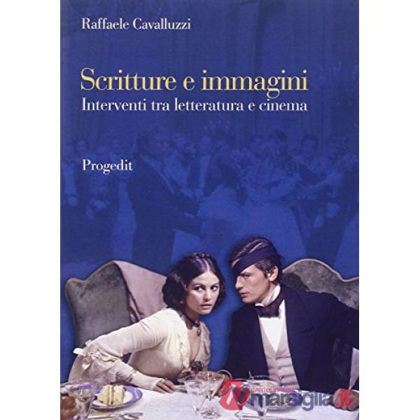 Scritture e immagini. Interventi tra letteratura e cinema