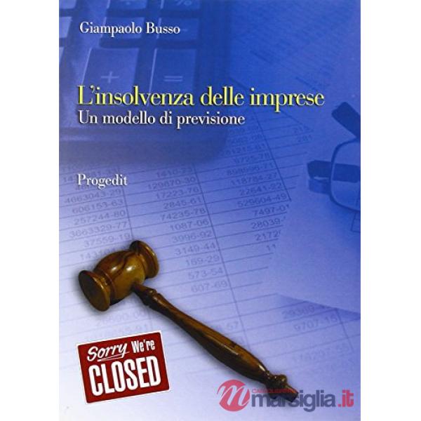 Insolvenza delle imprese. Un modello di previsione (L')