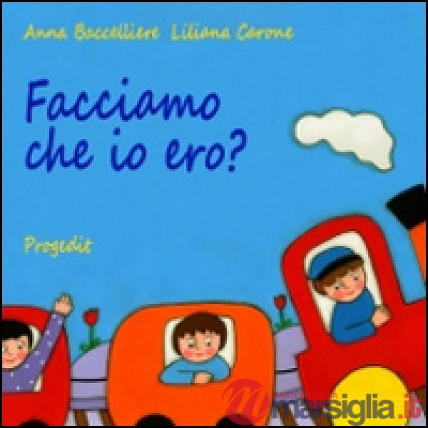 Facciamo che io ero?