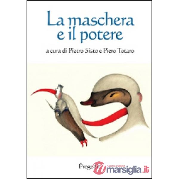 Maschera e il potere (La)