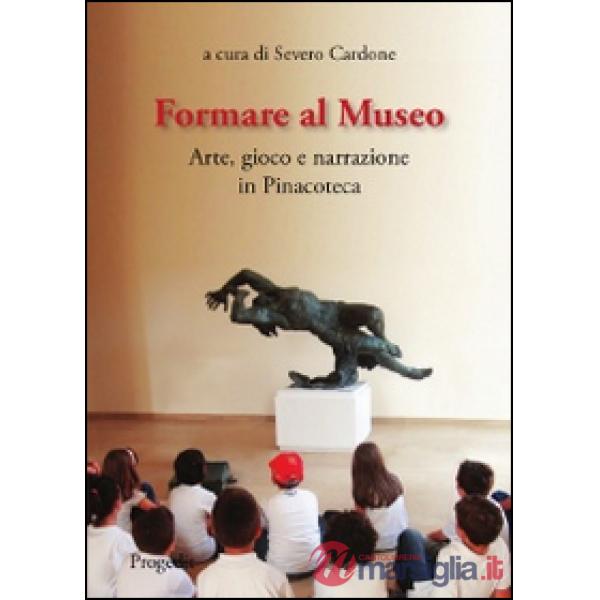 Formare al museo. Arte, gioco e narrazione in pinacoteca