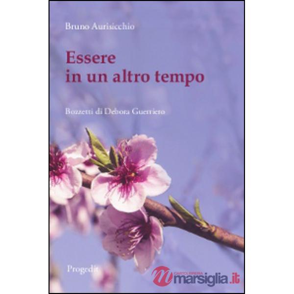 Essere in un altro tempo