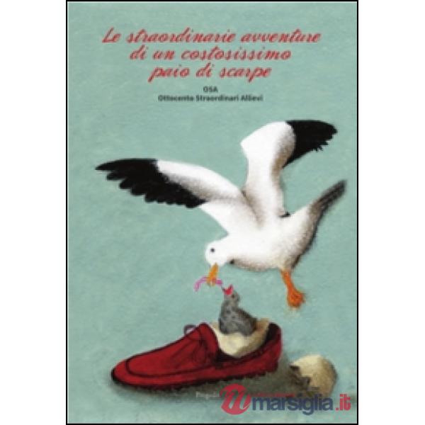 Straordinarie avventure di un costosissimo paio di scarpe (Le)