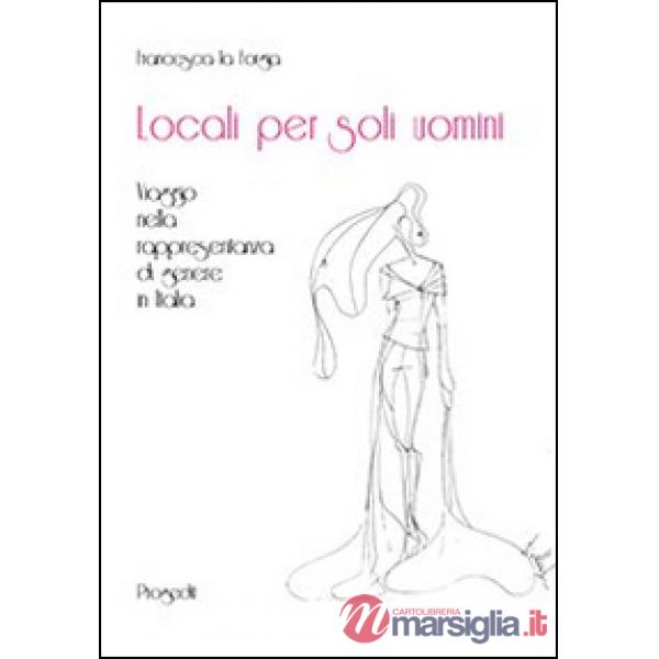 Locali per soli uomini. Viaggio nella rappresentanza di genere