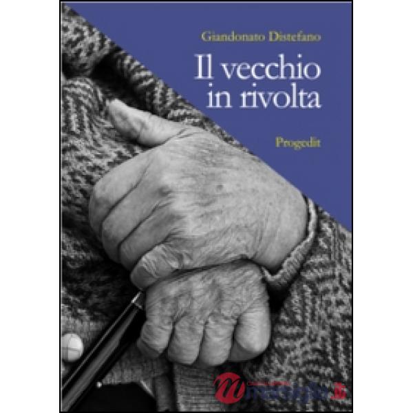 Vecchio in rivolta (Il)