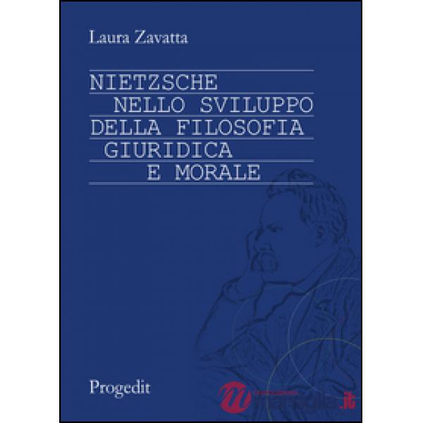 Nietzsche nello sviluppo della filosofia giuridica e morale