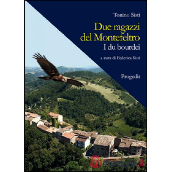 Due ragazzi del Montefeltro. I du bourdei