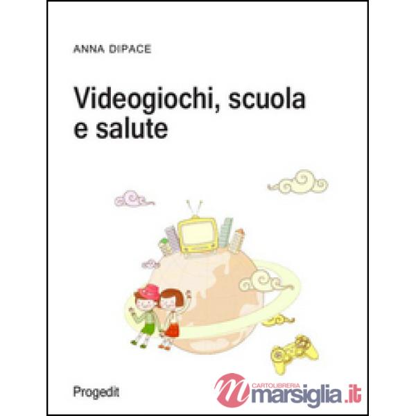 Videogiochi, scuola e salute