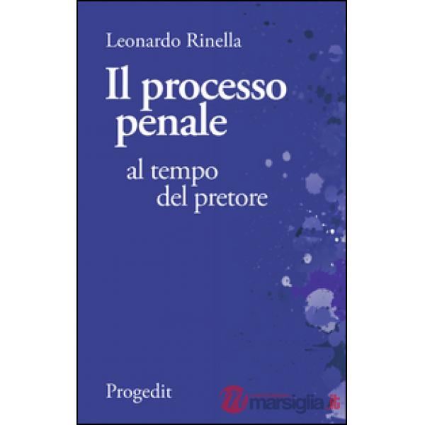 Processo penale al tempo del pretore. Breviario di diritto processuale comparato