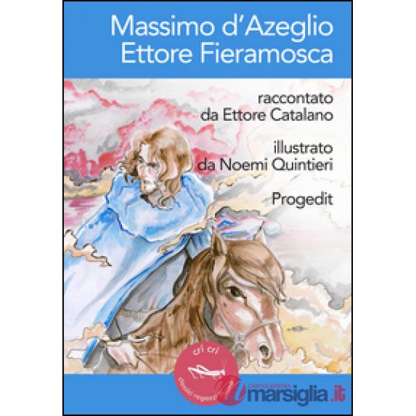 Massimo d'Azeglio. Ettore Fieramosca