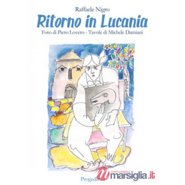 Ritorno in Lucania. Luoghi e scritture del Novecento