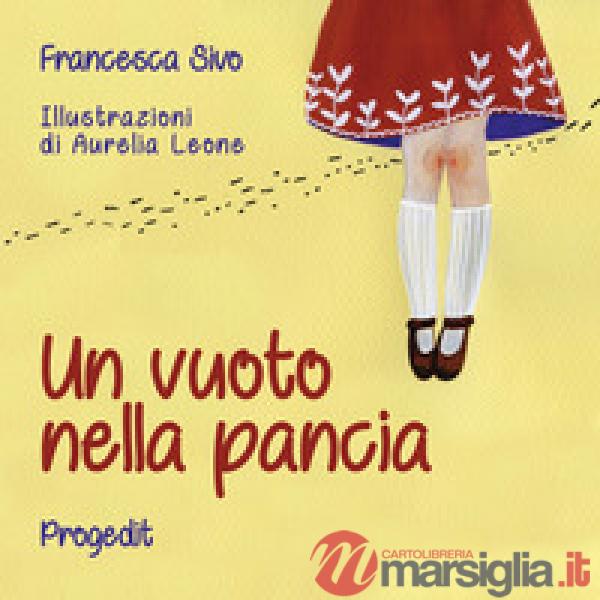 Vuoto nella pancia. Lettera a una maestra (Un)