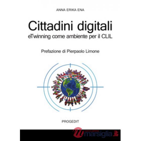Cittadini digitali. eTwinning come ambiente per il CLIL