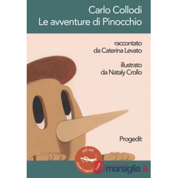 Carlo Collodi. Le avventure di Pinocchio