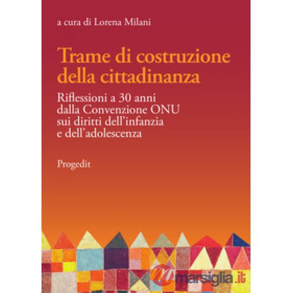 Trame di costruzione della cittadinanza. Riflessioni a 30 anni dalla Convenzione