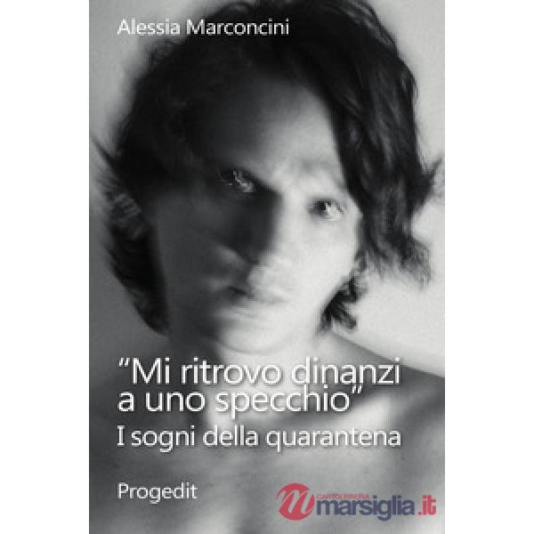 «Mi ritrovo dinanzi a uno specchio». I sogni della quarantena