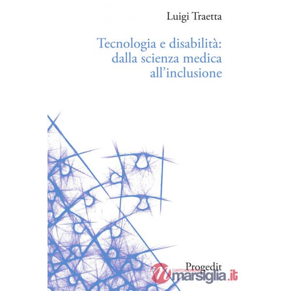 Tecnologia e disabilità: dalla scienza medica all'inclusione