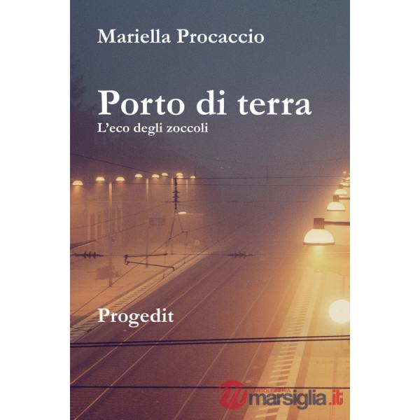 Porto di terra. L'eco degli zoccoli