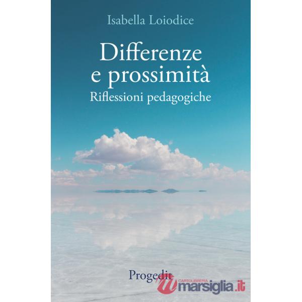 Differenze e prossimità. Riflessioni pedagogiche