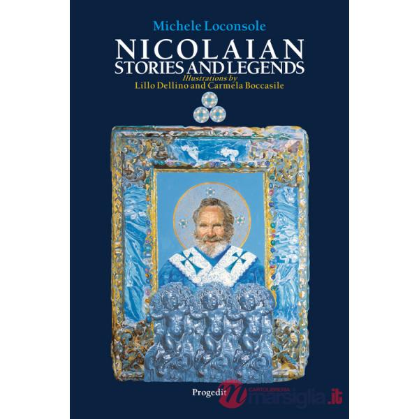 Nicolaian stories and legends-Storie e leggende nicolaiane. Ediz. bilingue