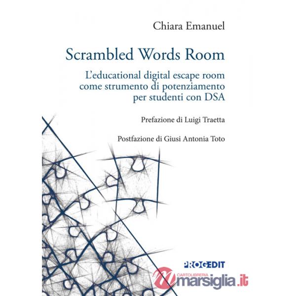 Scrambled words room. L'educational digital escape room come strumento di potenziamento per studenti con DSA