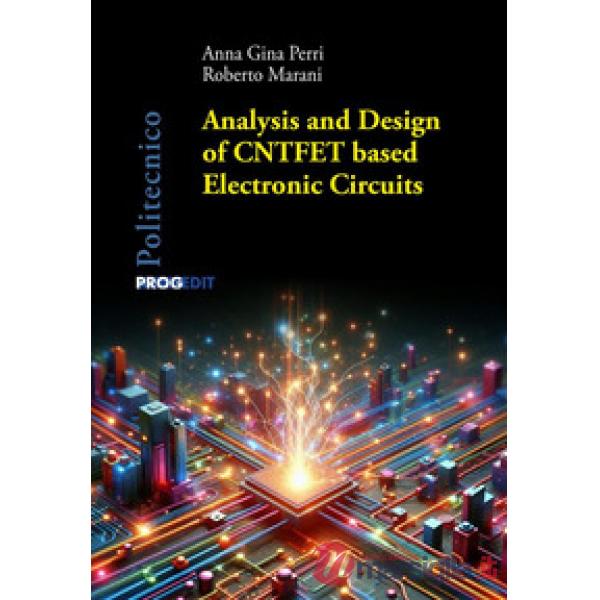 Analysis and design of CNTFET based electronic circuits
