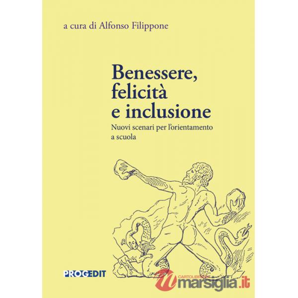 Benessere, felicità e inclusione. Nuovi scenari per l'orientamento a scuola