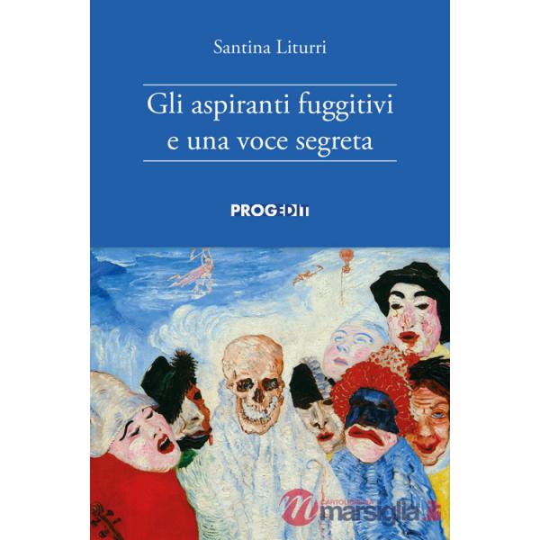 Aspiranti fuggitivi e una voce segreta (Gli)