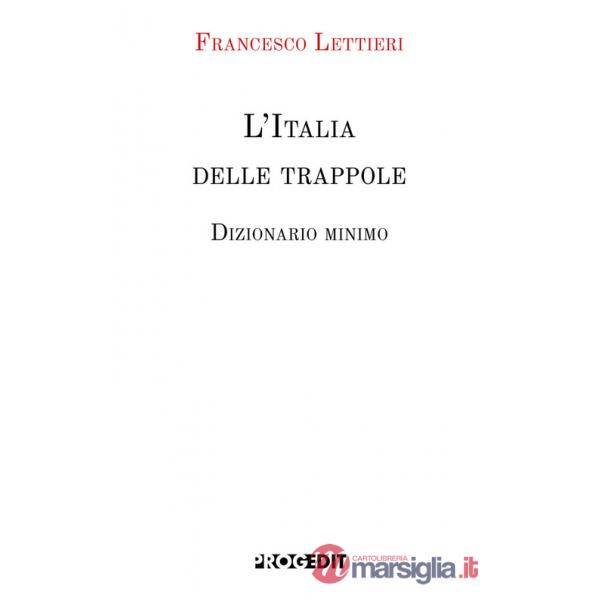 Italia delle trappole. Dizionario minimo (L')