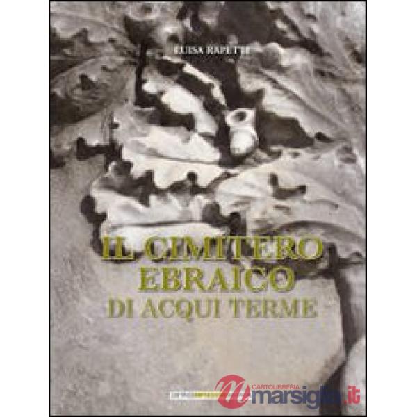 Cimitero ebraico di Acqui Terme (Il)
