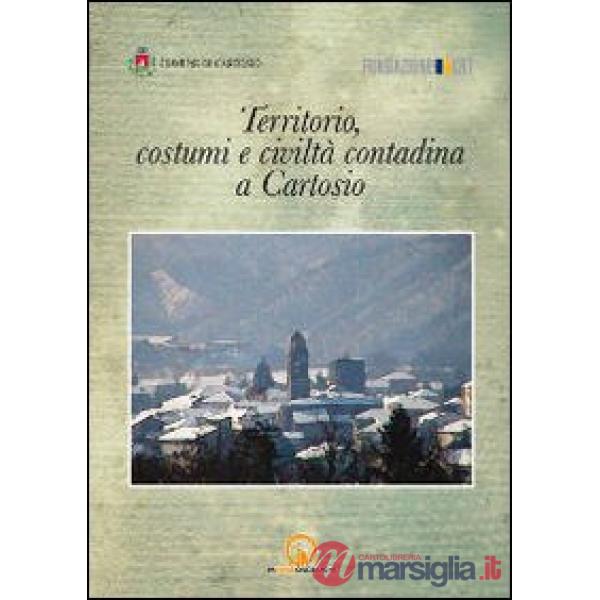 Territorio, costumi e civiltà contadina a Cartosio