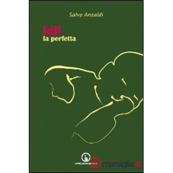 Idil la perfetta