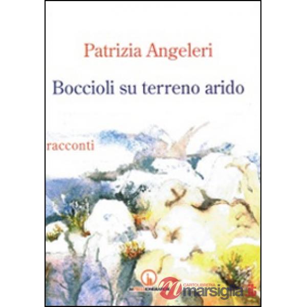 Boccioli su terreno arido