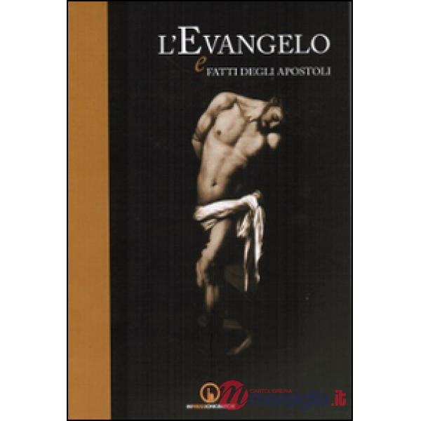 Evangelo e fatti degli apostoli (L')