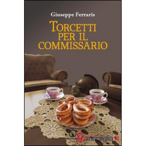Torcetti per il commissario. Indagine ad alto tenore di zuccheri