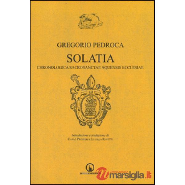 Solatia. Chronologica sacrosanctae aquensis ecclesiae