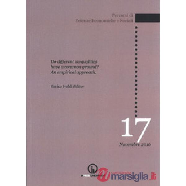 Do different inequalities have a common ground? An empirical approach