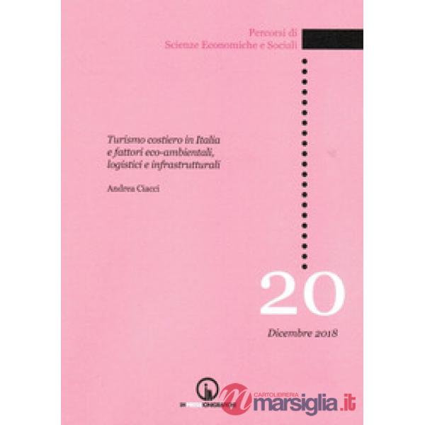 Turismo costiero in Italia e fattori eco-ambientali, logistici e infrastruttural