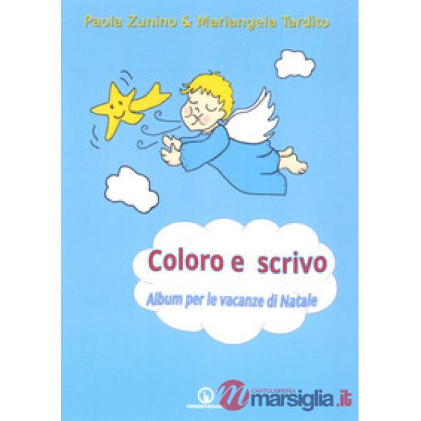 Coloro e scrivo. Album per le vacanze di Natale. Ediz. illustrata