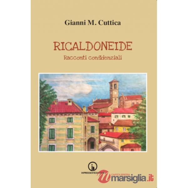 Ricaldoneide. Racconti confidenziali