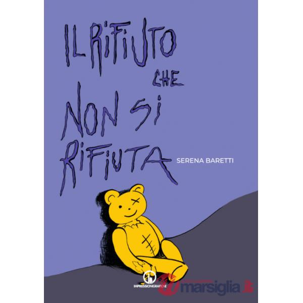 Rifiuto che non si rifiuta (Il)