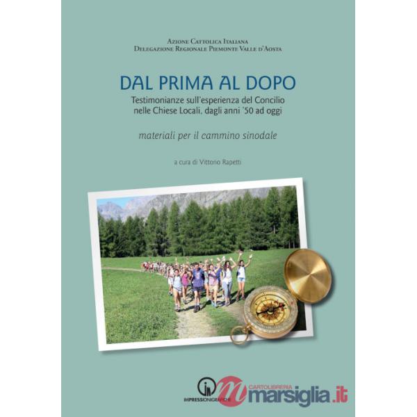 Dal prima al dopo. Testimonianze sull'esperienza del Concilio nelle Chiese Locali, dagli anni '50 ad oggi