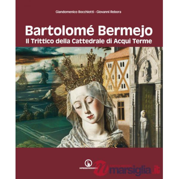 Bartolomé Bermejo. Il trittico della Cattedrale di Acqui Terme