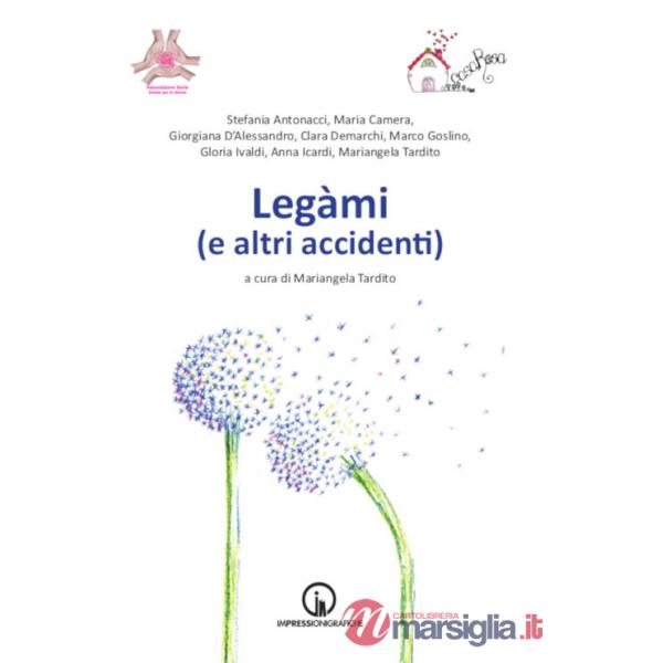 Legàmi (e altri accidenti)