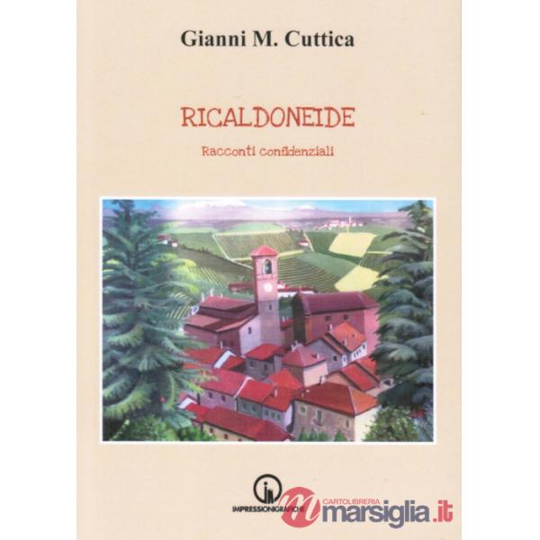 Ricaldoneide. Racconti confidenziali
