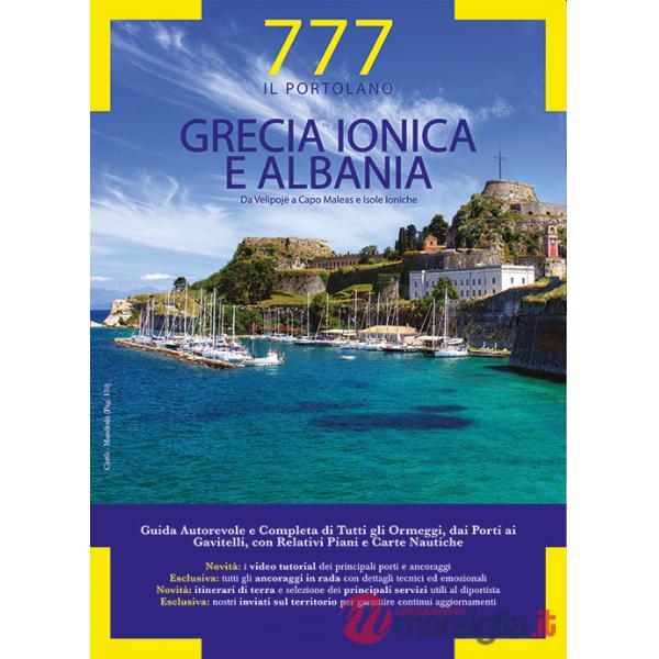 777 porti e ancoraggi. Grecia ionica e Albania. Da Velipojë a Capo Maleas e Isole Ioniche